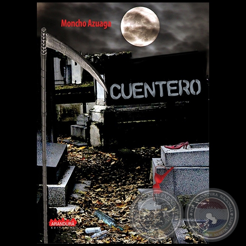 CUENTERO - Autor: MONCHO AZUAGA - Año 2021